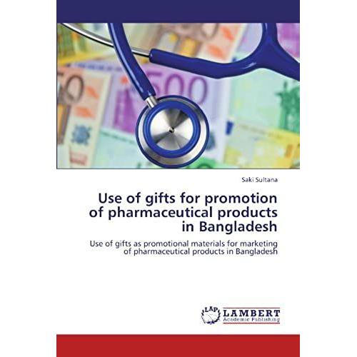 Use Of Gifts For Promotion Of Pharmaceutical Products In Bangladesh