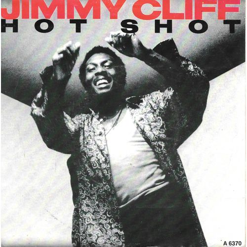 Jimmy Cliff : Hot Shot / Modern World [Vinyle 45 Tours 7"] 1985
