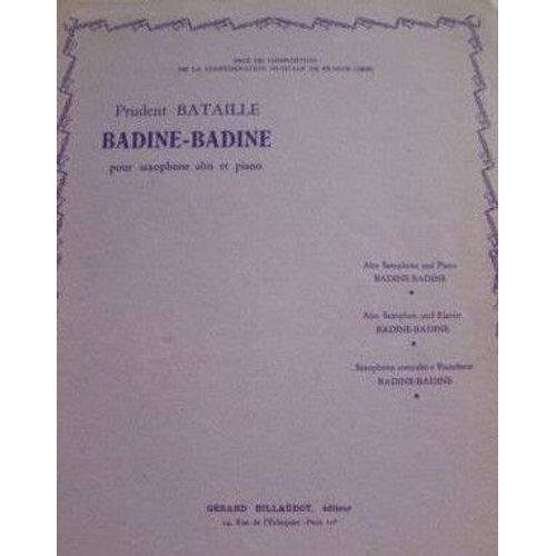 Prudent Bataille . Badine -Badine Pour Saxophone Alto Et Piano