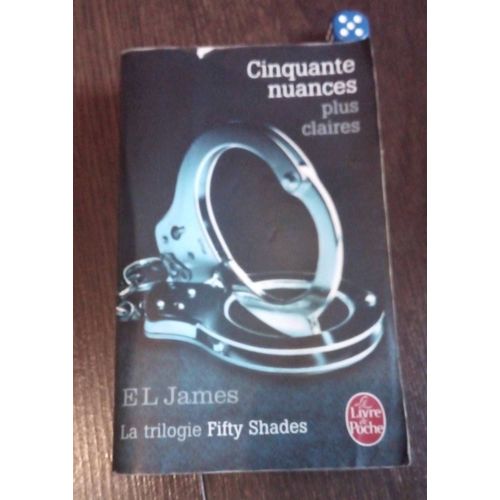 Cinquante Nuances Plus Claires E L James