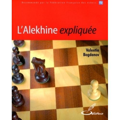 L'alekhine Expliquée