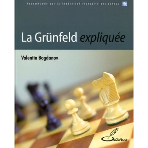 La Grünfeld Expliquée
