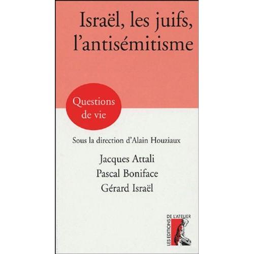 Israël, Les Juifs, L'antisémitisme