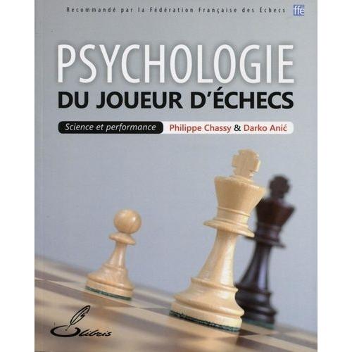 Psychologie Du Joueur D'échecs - Science Et Performance
