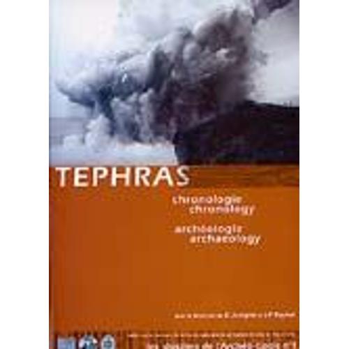 Tephras, Chronologie / Chronology, Archéologie / Archaeology, (Les Dossiers De L'archéo-Logis, N°1), 2001