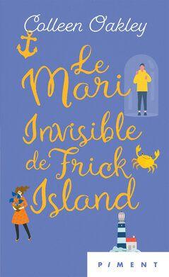 LE MARI INVISIBLE DE FRICK ISLAND