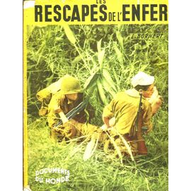 Les Rescapés De L'enfer, Tome 2 : Les Héros De Dien Bien Phu