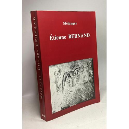 Mélanges: Etienne Bernand