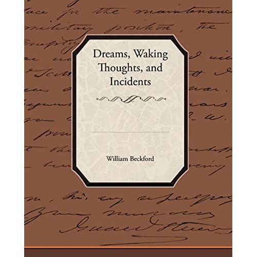 Dreams, Waking Thoughts, And Incidents