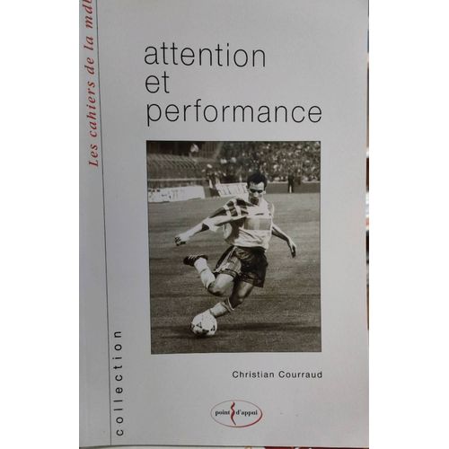 Attention Et Performance Christian Courraud 