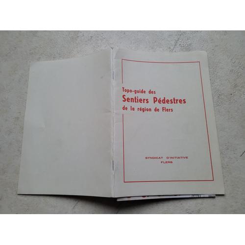 Topo-Guide Des Sentiers Pédestres De La Région De Flers ( Orne, Normandie) Avec Une Carte À L'échelle 1/89000