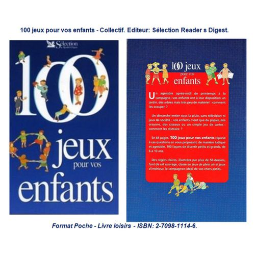 100 Jeux Pour Vos Enfants - Collectif. Editeur: Sélection Reader S Digest. Format Poche - Livre Loisirs - Isbn: 2709811146.