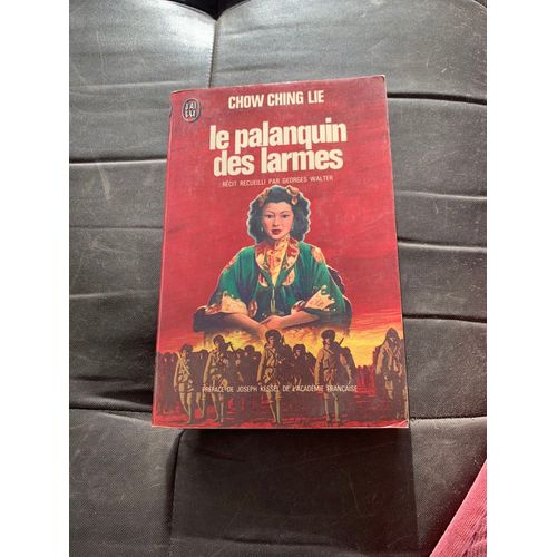 Le Palanquin Des Larmes. Chow Ching Lie