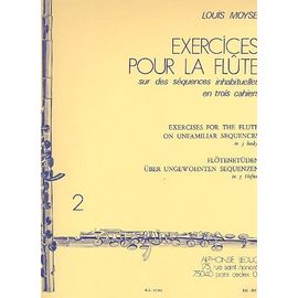 Louis Moyse : Exercices Pour La Flûte Sur Des Séquences Inhabituelles Vol 2
