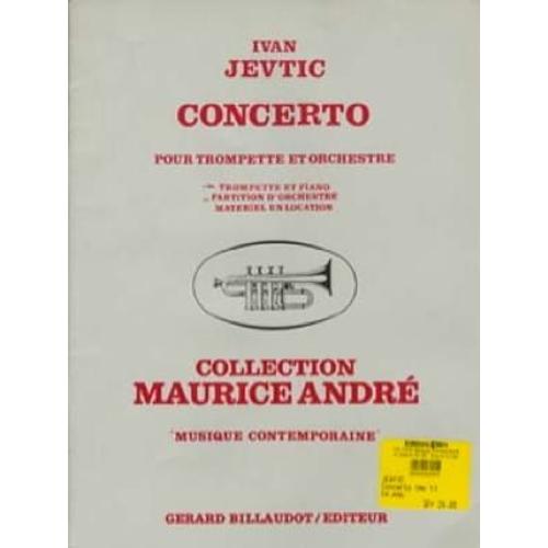 Ivan Jevtic : Concerto N°1 Trompette Et Piano - Trompette