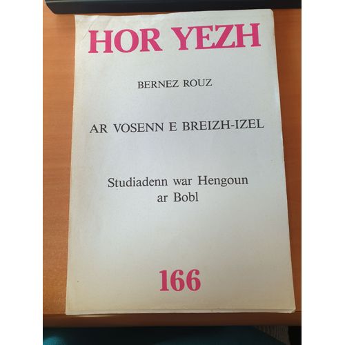 Hor Yezh 116 : Ar Vosenn E Breizh-Izel (Bernez Rouz)