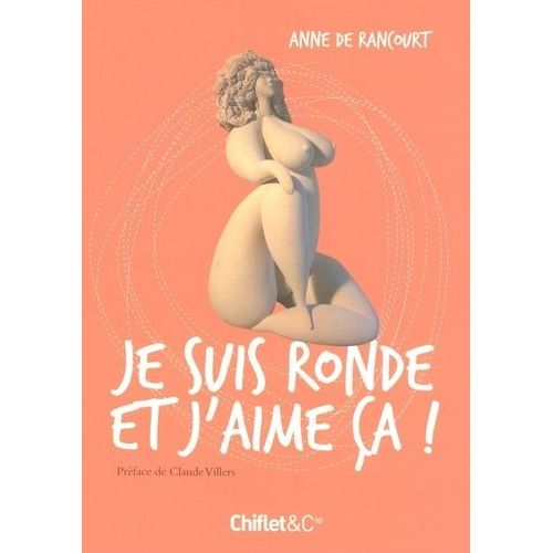 Je Suis Ronde Et J'aime Ça !