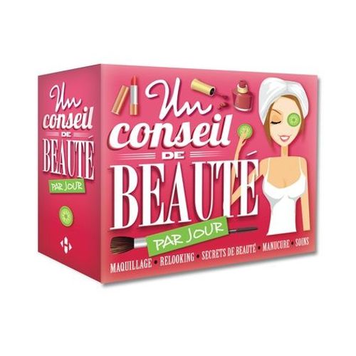 Un Conseil Beauté Par Jour