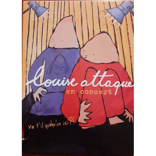 Louise Attaque – En Concert - Y A T'il Quelqu'un Ici ?!