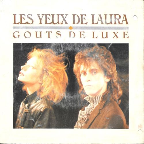 Goûts De Luxe : Les Yeux De Laura (Vocal & Instrumental) [Vinyle 45 Tours 7"] 1986