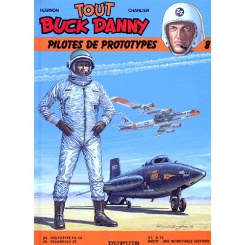 Tout Buck Danny Tome 8 - Pilotes De Prototypes