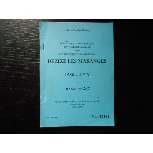 Cercle Généalogique De Saône Et Loire  N° 287 : Dezize Les Maranges Mariages 1588- An X