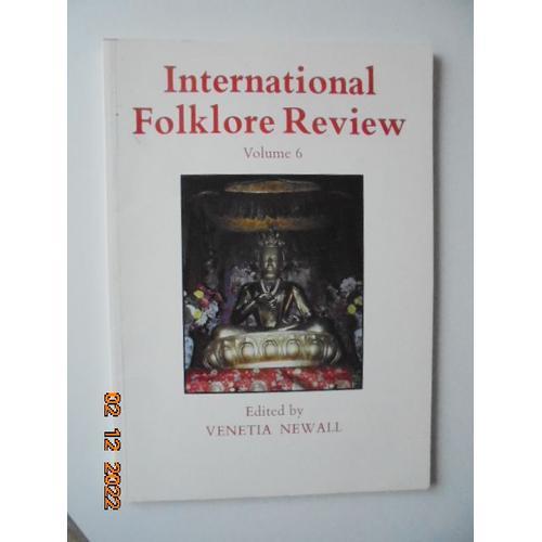 International Folklore Review : Folklore Studies From Overseas Volume 6 (1988)