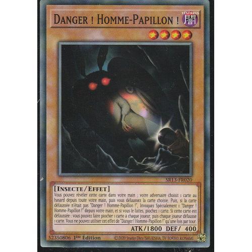 Carte Yu-Gi-Oh - Danger ! Homme-Papillon ! - Sr13-Fr020 -