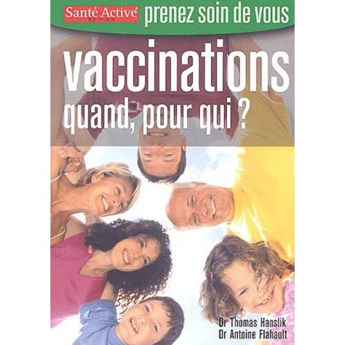 Vaccinations - Quand, Pour Qui ?