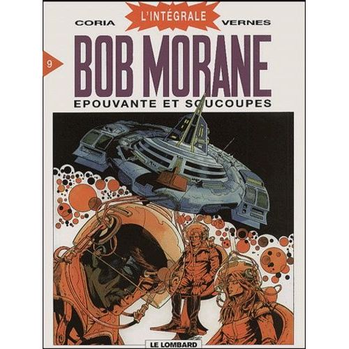 Bob Morane L'intégrale Tome 9 - Epouvante Et Soucoupes