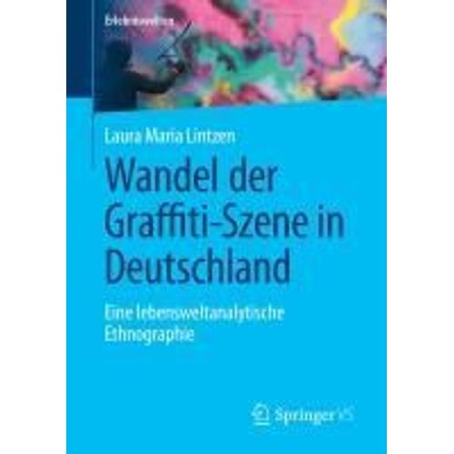 Wandel Der Graffiti-Szene In Deutschland