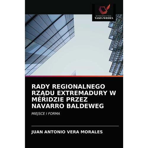 Rady Regionalnego Rz¿Du Extremadury W Méridzie Przez Navarro Baldeweg