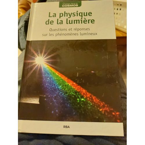 Voyage Dans Le Cosmos Hubert Reeves Collection Rba Le Monde La Physique De La Lumière