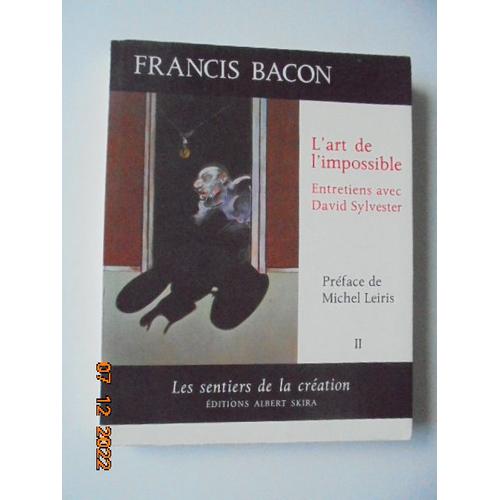 Francis Bacon, L'art De L'impossible - Entretiens Avec David Sylvester - Tome 2