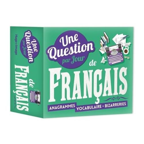 Une Question Par Jour De Francais 2019 - Anagrammes - Vocabulaire - Bizarreries