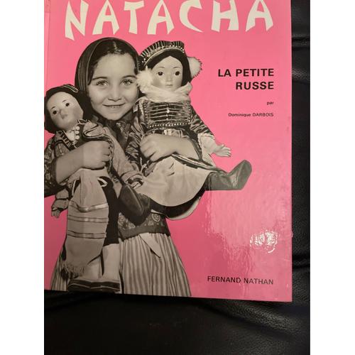 Natacha. La Petite Russe Par Dominique Darbois. Fernand Nathan, 1967. 