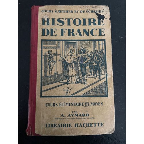 Histoire De France Cours Gauthier Et Deschamps Cours Elementaire Et Moyen