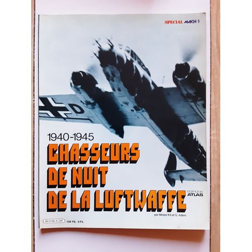 Livre D’Occasion 1940 1945 Chasseurs De Nuit De La Luftwaffe Spécial Mach 1