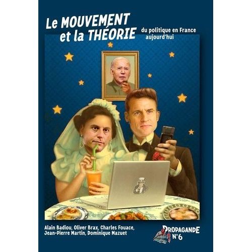 Le Mouvement Et La Théorie - Du Politique En France Aujourd'hui