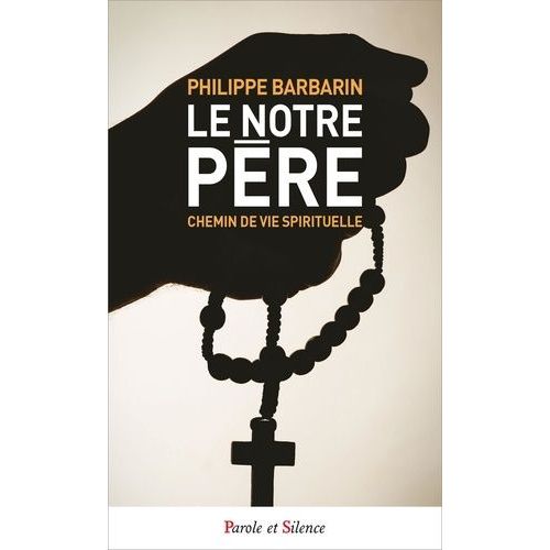 Le Notre Père - Conférences Du Carême À Fourvière