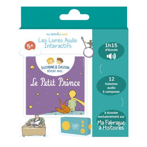 Coffret Lunii : Suzanne Et Gaston Rêvent Avec Le Petit Prince  - Livre Audio Interactif À Écouter Sur Ma Fabrique À Histoires