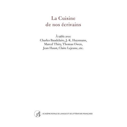 La Cuisine De Nos Écrivains