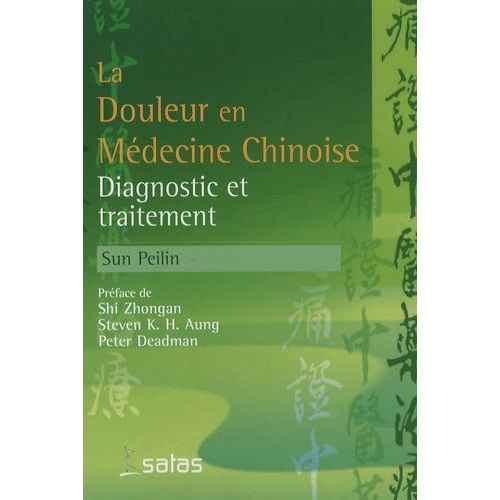 La Douleur En Médecine Chinoise - Diagnostic Et Traitement