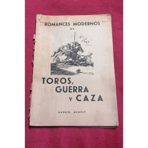 Romance Modernos De Toros. Guerra Y Caza