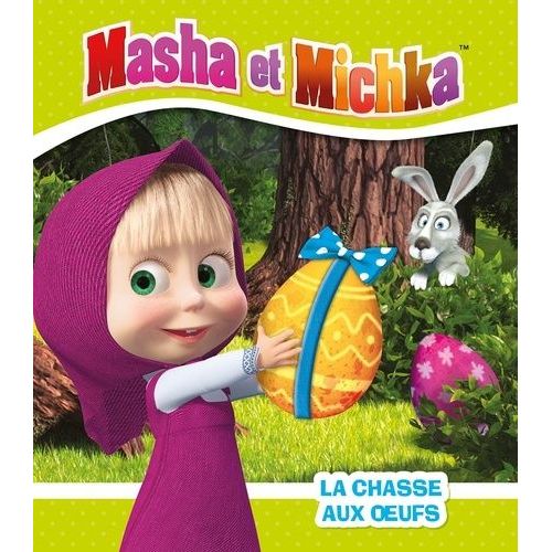 Masha Et Michka - La Chasse Aux Oeufs