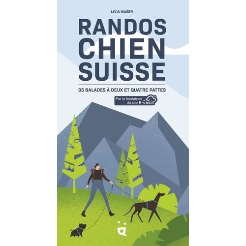 Randos Chien Suisse - 35 Balades À Deux Et Quatre Pattes
