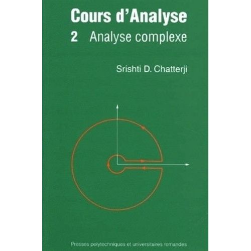 Cours D'analyse - Tome 2, Analyse Complexe