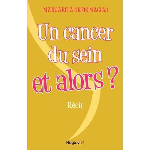 Un Cancer Du Sein Et Alors ?
