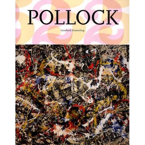 Jackson Pollock 1912-1956 - A La Limite De La Peinture