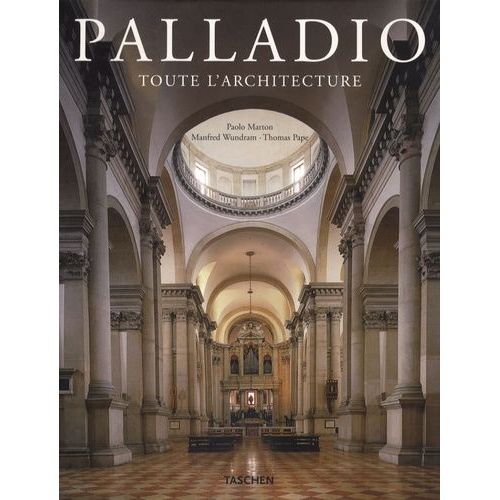 Andrea Palladio - Un Architecte Entre La Renaissance Et Le Baroque (1508-1580)